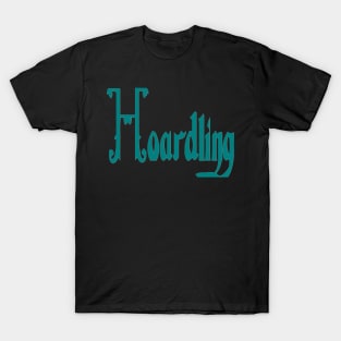 Hoardling T-Shirt